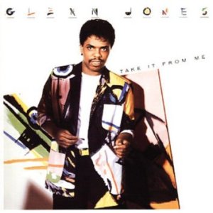 Glenn Jones - Take It From Me