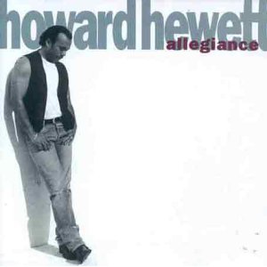 Howard Hewett: Allegiance